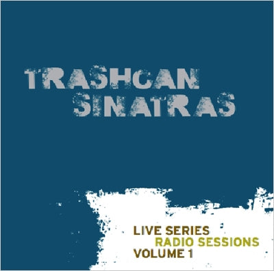 Trashcan Sinatras - Live Series : Radio Sessions Volume 1 - Import CD Limited Edition