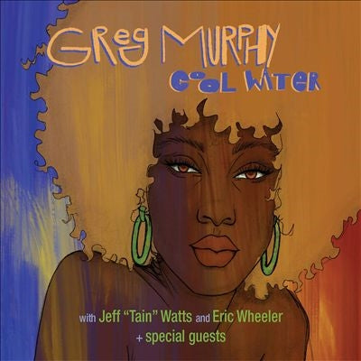 Greg Murphy、Jeff "Tain" Watts、Eric Wheeler - Cool Water - Import CD