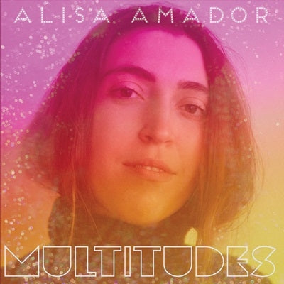 Alisa Amador - Multitudes - Import Translucent Grape Vinyl LP Record