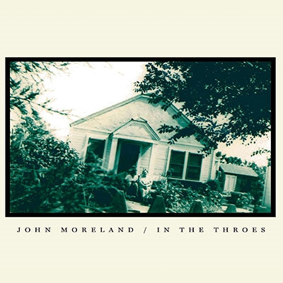 John Moreland - In The Throes - Import CD