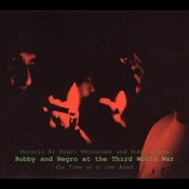 Horacio 'El Negro' Hernandez/Robby Ameen - Robby And Negro At The Third World War - Import CD