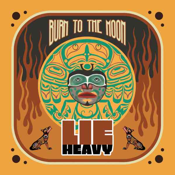 Lie Heavy - Burn to the Moon - Import LP Record