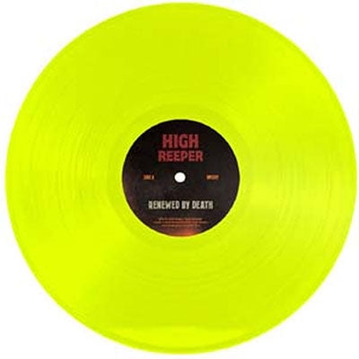 High Reeper - Renewed By Death - Import Neon Yellow Vinyl LP Record Limited Edition