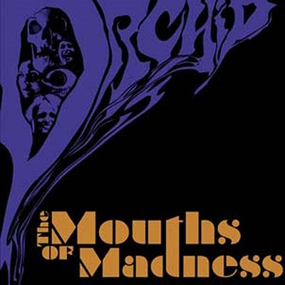 Orchid - The Mouths Of Madness - Import CD