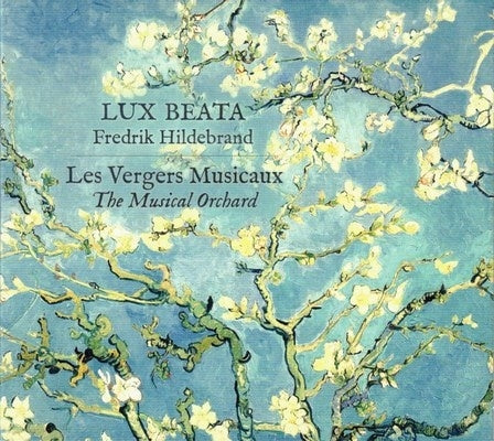 Lux Beata、Fredrik Hildebrand - Les Vergers Musicaux The Musical Orchard - Import CD
