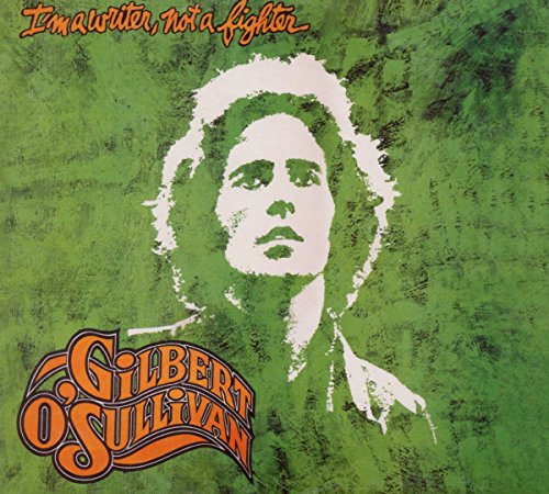 Gilbert O'Sullivan - I'M A Writer Not A Fighter - Import CD