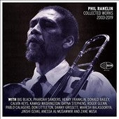 Phil Ranelin - Phil Ranelin Collected Works 2003-2019 - Import 3 LP Record