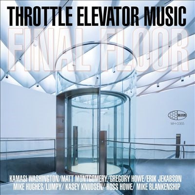Throttle Elevator Music、Kamasi Washington - Final Floor - Import LP Record