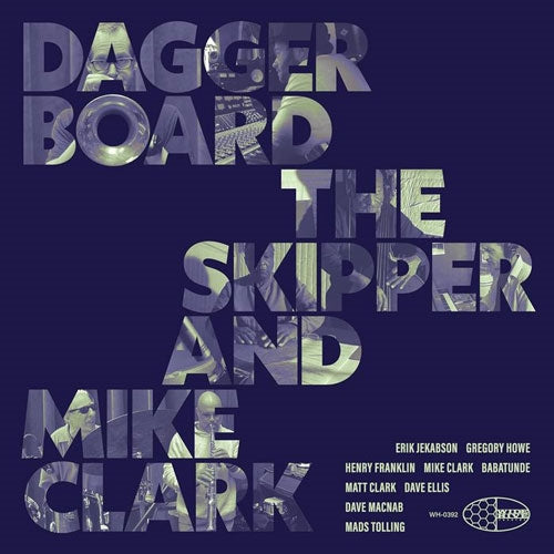 Daggerboard 、 Henry Franklin 、 Mike Clark - Daggerboard The Skipper And Mike Clark - Import CD