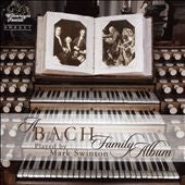 Bach Family / Swinton, Mark -  A Bach Family Album-Organ Works: Swinton - Import CD