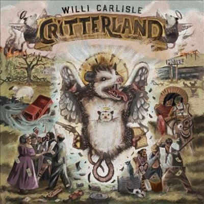Willi Carlisle - Critterland - Import Vinyl LP Record