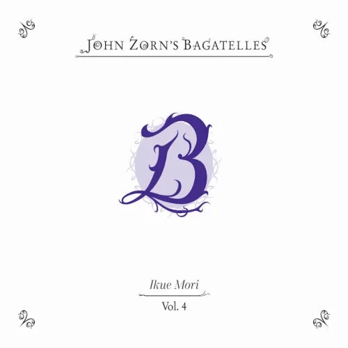 John Zorn - Bagatelles, Volume 4 By Ikue Mori - Import CD