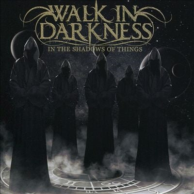 Walk In Darkness - In The Shadows Of Things - Import CD