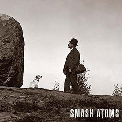 Smash Atoms - Smash Atoms - Import CD