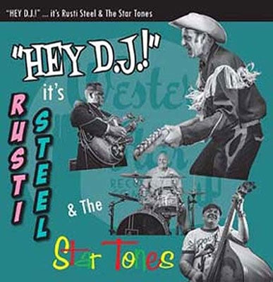 Rusti Steel 、 The Star Tones - Hey DJ! - Import CD