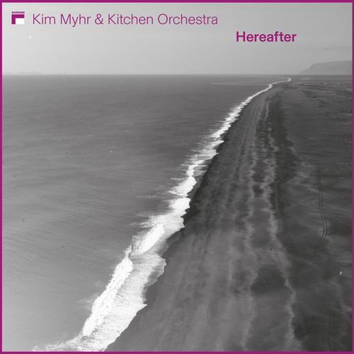 Kim Myhr & Kitchen Orchestra - Hereafter - Import CD