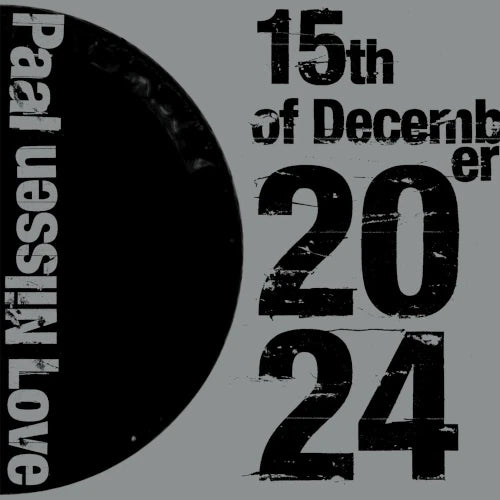 Paal Nilssen-Love  - 15Th Of December 2024 - Import CD