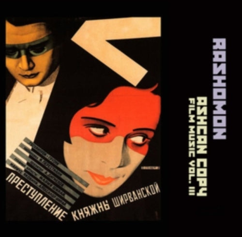 Rashomon - Ashcan Copy: Film Music, Vol. 3 - Import CD