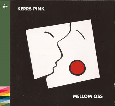 Kerrs Pink - Mellom Oss - Import CD