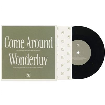The Foreign Exchange、Darien Brockington - Come Around/Wonderluv - Import Vinyl 7 inch Single Record