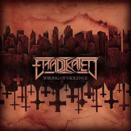 Eradikated - Wiring Of Violence - Import Vinyl LP Recurd Limited Edition