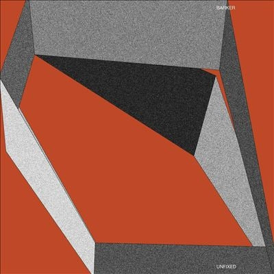 Barker - Unfixed - Import Vinyl 12inch Record