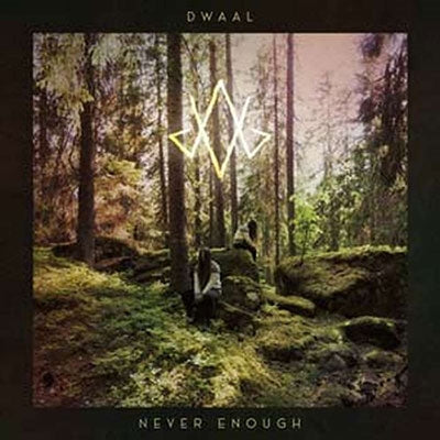 Dwaal - Never Enough - Import Vinyl LP Record Limited Edition
