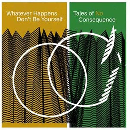 Whatever Happens Dont Be Yourself - Tales Of No Consequence - Import Vinyl LP Record Limited Edition