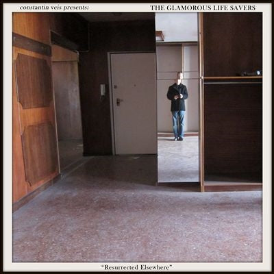 Constantin Veis - Presents The Glamorous Life Savers "Resurrected Elsewhere" - Import CD