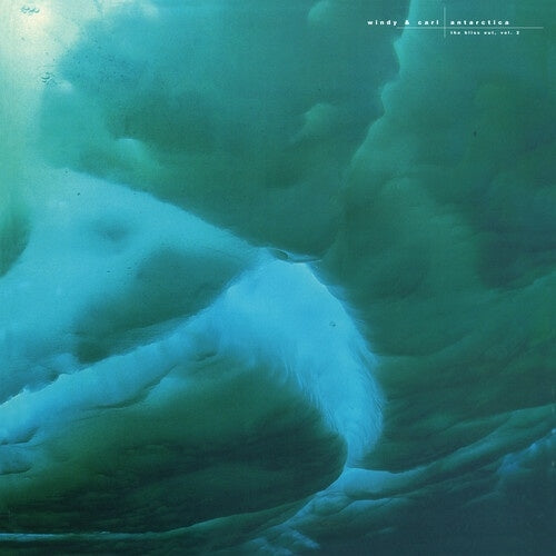Windy & Carl - Antarctica: Bliss Out, Vol. 2 - Import Colored Vinyl LP Record Limited Edition