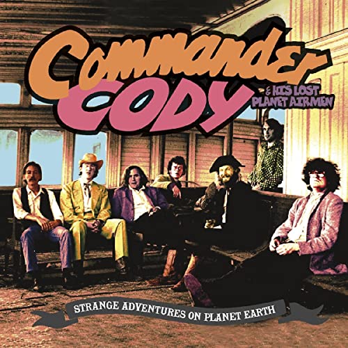 Commander Cody - Strange Adventures on Planet Earth - Import  CD