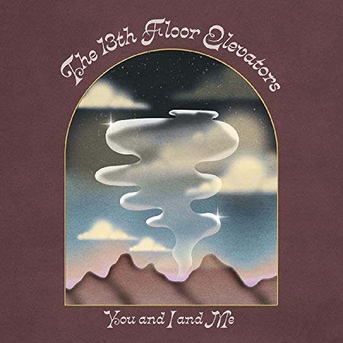 The 13th Floor Elevators - You and I and Me - Import 2 CD