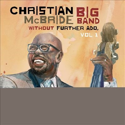 Christian McBride Big Band - Without Further Ado, Vol.1 - Import Vinyl LP Record