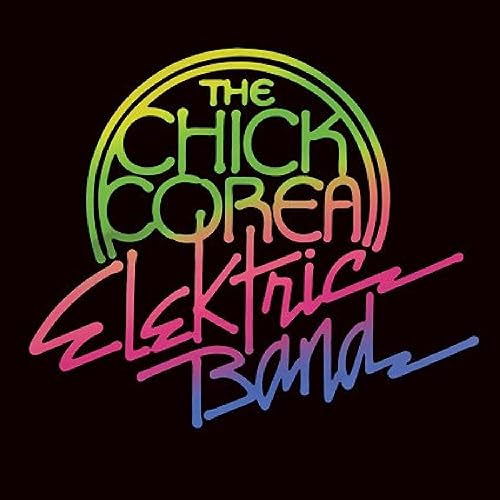 Chick Corea Elektric Band 、 Chick Corea - Chick Corea Elektric Band - Import CD