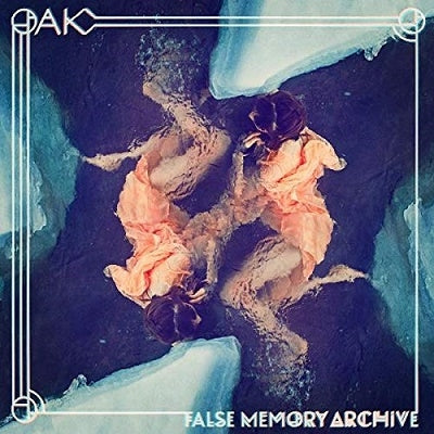Oak - False Memory Archive - Import CD