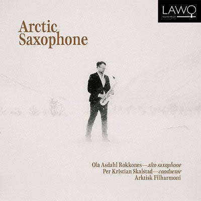 Ola Asdahl Rokkones; - Aaroen, Bjorklund & Manotskov: Arctic Saxophone - Import CD
