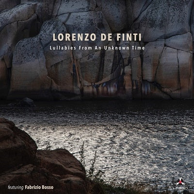 Lorenzo De Finti、Fabrizio Bosso - Lullabies from an Unknown Time - Import CD