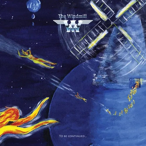 The Windmill (Nor) - To Be Continued... - Remaster - Import CD