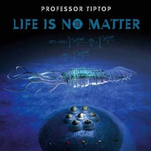Professor Tip Top - Life Is No Matter - Import CD