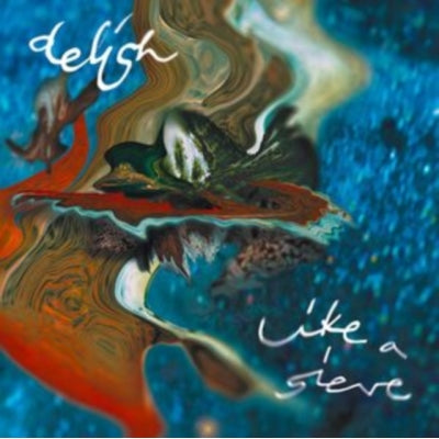 Delish - Like A Sieve - Import Vinyl LP Record