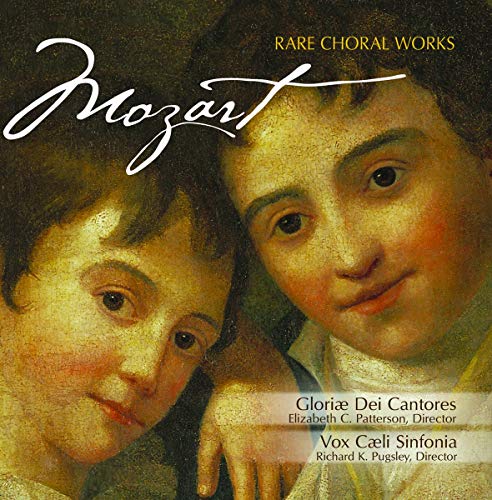 Mozart (1756-1791) - Rare Choral Works: Pugsley / Gloriae Dei Cantores Vox Caeli Sinfonia - Import 2 CD