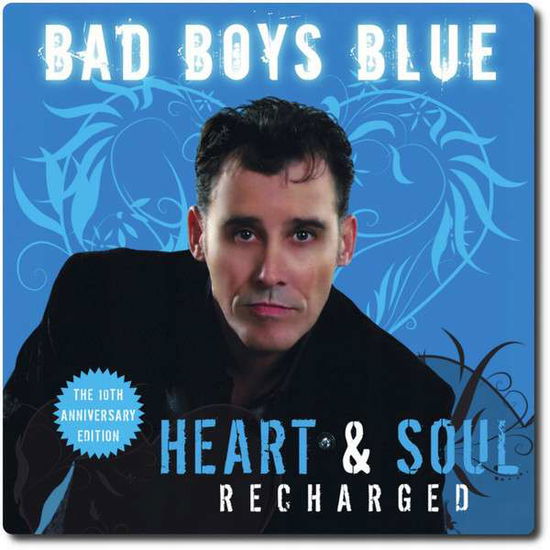 Bad Boys Blue - Heart & Soul (Recharged) - Import CD