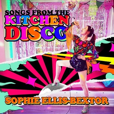 Sophie Ellis-Bextor - Songs From The Kitchen Disco: Sophie Ellis-Bextor's Greatest Hits - Import CD