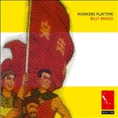 Billy Bragg - Worker's Playtime: Expanded Edition - Import 2 CD Digipak