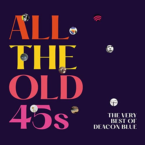 Deacon Blue - All the Old 45s: The Very Best of Deacon Blue - Import 2 CD