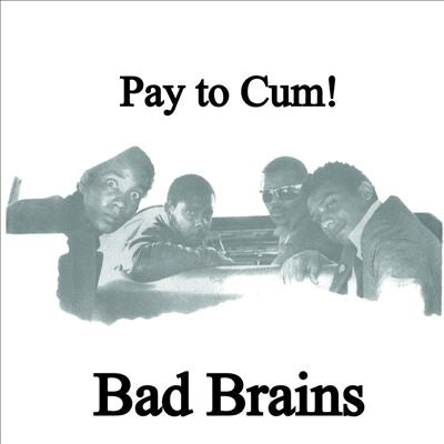 Bad Brains - Pay To Cum＜Coke Bottle Clear Vinyl＞ - Import 7’ Single Record