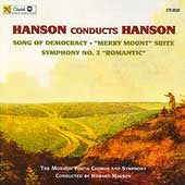 Mormon Youth Chorus and Symphony - Hanson Conducts Hanson - Song Of Democracy, Merry Mount Suite, Symphony No.2 Romantic - Import CD