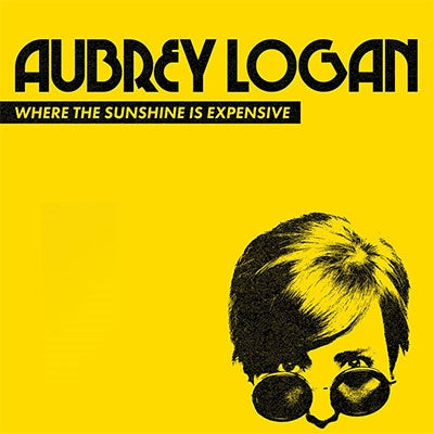 Aubrey Logan - Where The Sunshine Is Expensive - Import CD