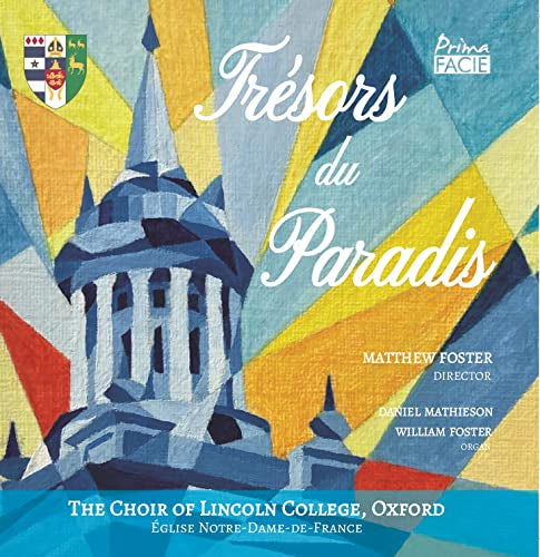 Foster, Matthew / Choir of Lincoln College Oxford; - Tresors Du Paradis - Import 2 CD