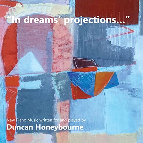 Duncan Honeybourne; - In Dreams Projections: New Piano Music Written For & Played By Duncan Honeybourne - Import CD